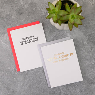 Retirement: Because You're Too Old for This Shit - Letterpress Card.