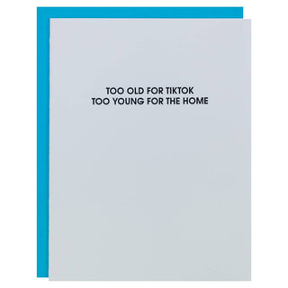 Too Old For Tiktok Letterpress Greeting Card Birthday.