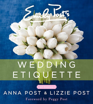 Emily Post's Wedding Etiquette Book 6th Edition.