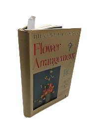 Antique Complete Book of Flower Arrangement by Rockwell & Grayson
