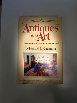 Antiques and Art Book by Howard L. Katzander
