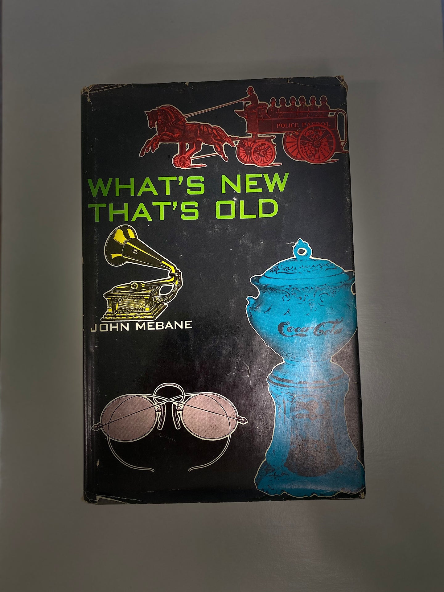 What's New That's Old Book by John Mebane