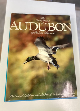 The Living World of Audubon Book by Roland C. Clement