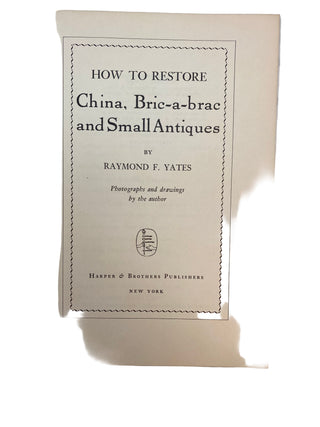 How to Restore China, Brick-a-brac and Small Antiques Book