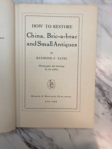 How to Restore China, Brick-a-brac and Small Antiques Book