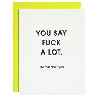 You Say F*ck A Lot Letterpress Card
